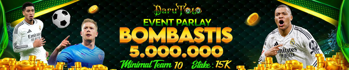 EVENT BOMBASTIS PARLAY